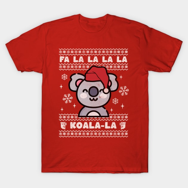 Ugly Christmas Sweater Fa La La Koala La Koala Christmas Gift T Shirt TeePublic